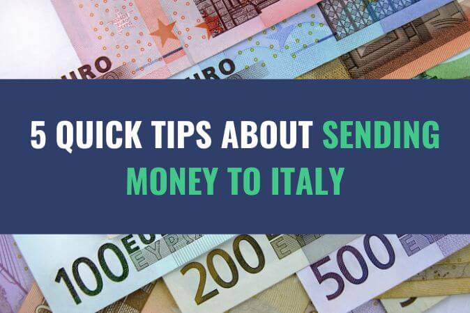 Various Euro denomination currency bills with the title - 5 Quick Tips about Sending Money to Italy