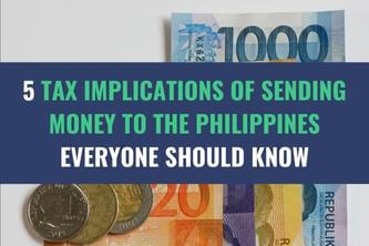 An image of currency bills and coins with the title - 5 Tax Implications of Sending Money to the Philippines Everyone Should Know