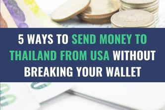 An image of currency bills and coins next to a laptop with the title - 5 Ways to Send Money to Thailand from USA without Breaking Your Wallet