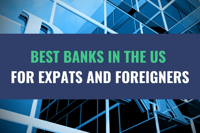 An image of a building with a bank sign on it with the title - Best Banks In The US For Expats And Foreigners