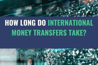 An image of a fuzzy science fiction graphic with the title - How Long Do International Money Transfers Take?