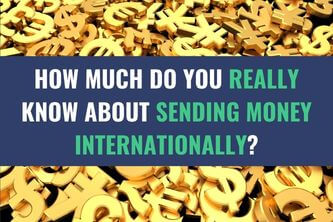 Gold colored cutouts of various currency symbols with the title - How Much Do You Really Know About Sending Money Internationally?