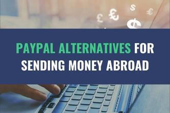 An image of a person using a laptop computer with floating currency symbols with the title - PayPal Alternatives for Sending Money Abroad