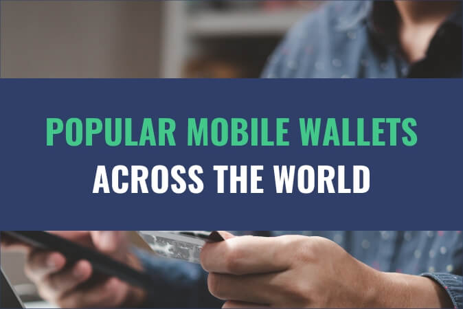 An image of a person using a smartphone and a card to make a payment with the title - Popular Mobile Wallets Across The World