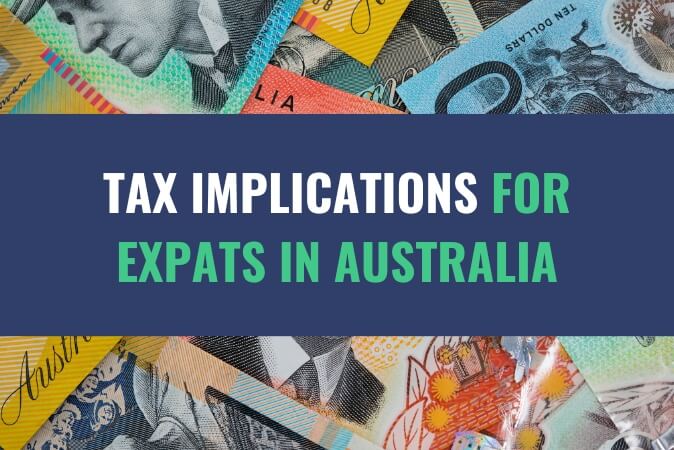 An image of an assortment of currency bills with the title - Tax Implications for Expats in Australia