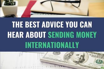 A table with stack of US Dollar bills and pens and paper with the title - The Best Advice You Can Hear About Sending Money Internationally