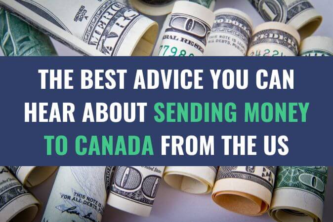 Rolls of US Dollar currency bills with the title - The Best Advice You Can Hear about Sending Money to Canada from the US