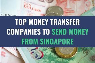 An assortment of currency bills and coins with the title - Top Money Transfer Companies to Send Money from Singapore