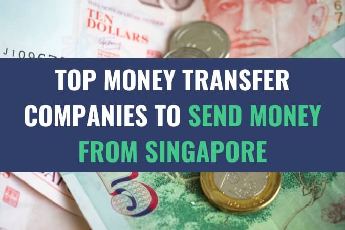 An assortment of currency bills and coins with the title - Top Money Transfer Companies to Send Money from Singapore