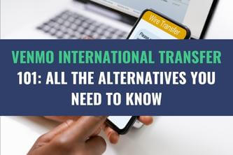 A person making a payment with a mobile app with the title - Venmo International Transfer 101: All the Alternatives You Need to Know