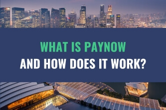 An image of a modern city with skyscrapers with the title - What Is PayNow And How Does It Work?