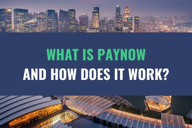 An image of a modern city with skyscrapers with the title - What Is PayNow And How Does It Work?