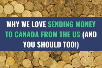 Numerous coins with the title - Why We Love Sending Money to Canada from the US (And You Should Too!)
